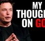 From the Fringe:  What Elon Thinks About God.